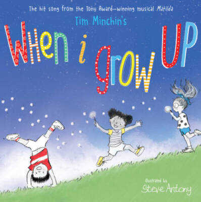When I Grow Up - Hardcover By Minchin, Tim - VERY GOOD