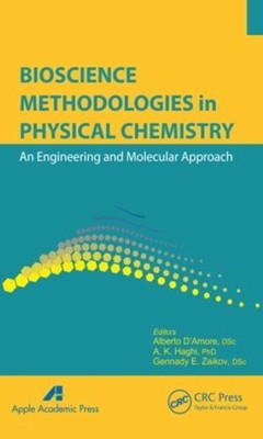 Bioscience Methodologies in Physical Chemistry: An Engineering and Molecular App
