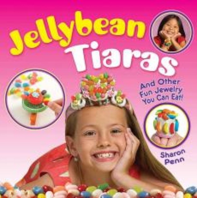 Jellybean Tiaras by Sharon Penn (Paperback Book)