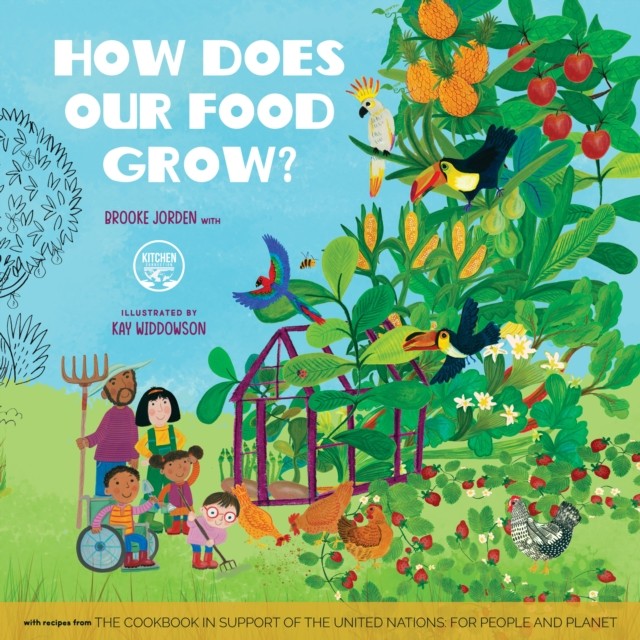 How Does Our Food Grow? by Brooke Jorden HARDBACK 9781641709910
