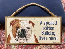 SPOILED ROTTEN DOG LIVES HERE WOODEN SIGN 5 x 10, EXC. COND/ FREE POSTAGE   