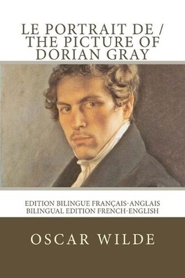 Oscar Wilde Le portrait de Dorian Gray / The picture of Dorian Gra (Taschenbuch)