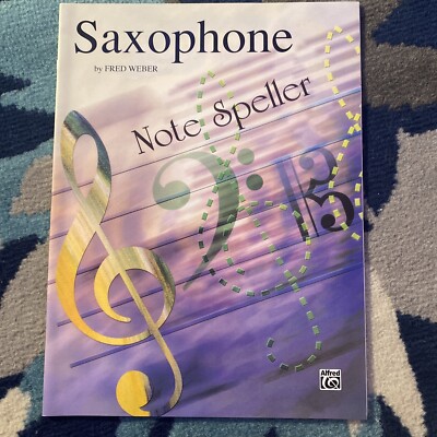 Saxophone Note Speller By Fred Weber BRAND NEW Alfred Publishing