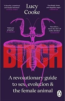 Bitch: What does it mean to be female? von Cooke, Lucy | Buch | Zustand sehr gut