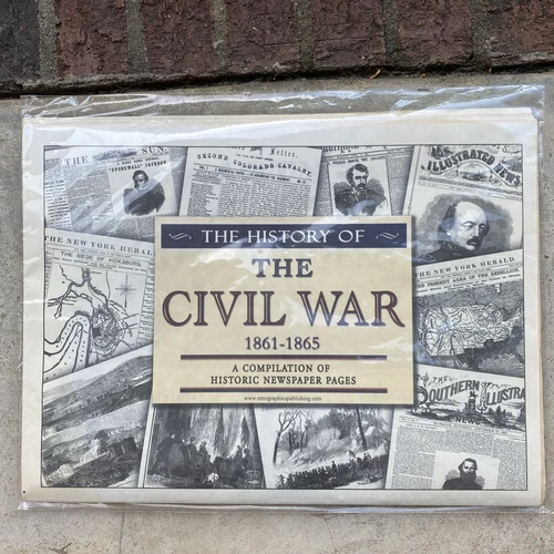 The History of the Civil War 1861-1865 Compilation of Newspaper Articles.
