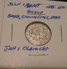 POLAND JOHN ALBERT 1492 - 1501 SILVER 1/2 GROSCHEN CROWN & EAGLE