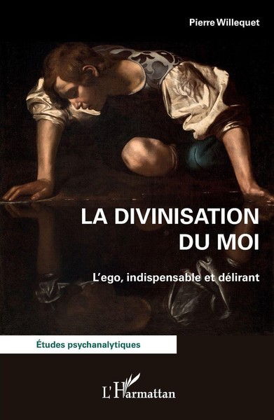 La Divinisation Du Moi Pierre Willequet-image