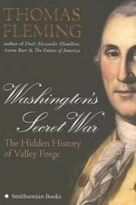 Washington's Secret War: The Hidden History of Valley Forge - Hardcover - GOOD