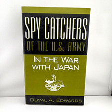Product Image: Spy Catchers of the U. S. Army in the War with Japan HC 1994 Signed 1st