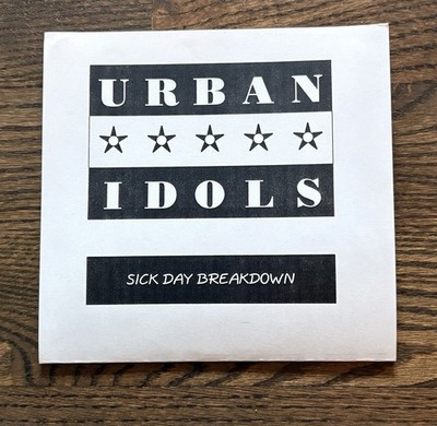 Urban Idols - Sick Day Breakdown 7''  1999 ShoeGazer Records Methadones punk rock