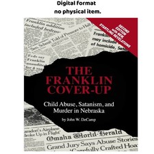 The Franklin Cover-up, John W. DeCamp 2012