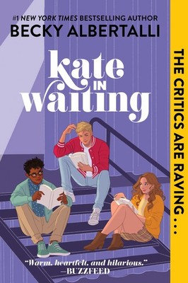 Kate in Waiting: A YA Coming-of-Age Rom-Com About Two Best Friends and One Compl