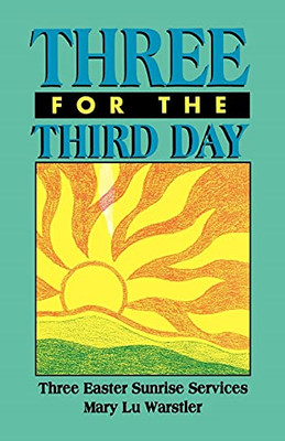 Three For The Third Day: Three Easter Sunrise Services - Paperback / softback NE
