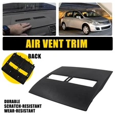 Black Front Upper Top Center Dash Air Vent Trim Bezel For Nissan Versa 2007-2012