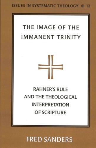 Thumbnail - The Image Of The Immanent Trinity Rahner's Rule And The Theological