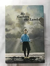 He Gathers the Lambs by Cornelius Lambregtse, 1979, Vintage HC w/DJ VGC+