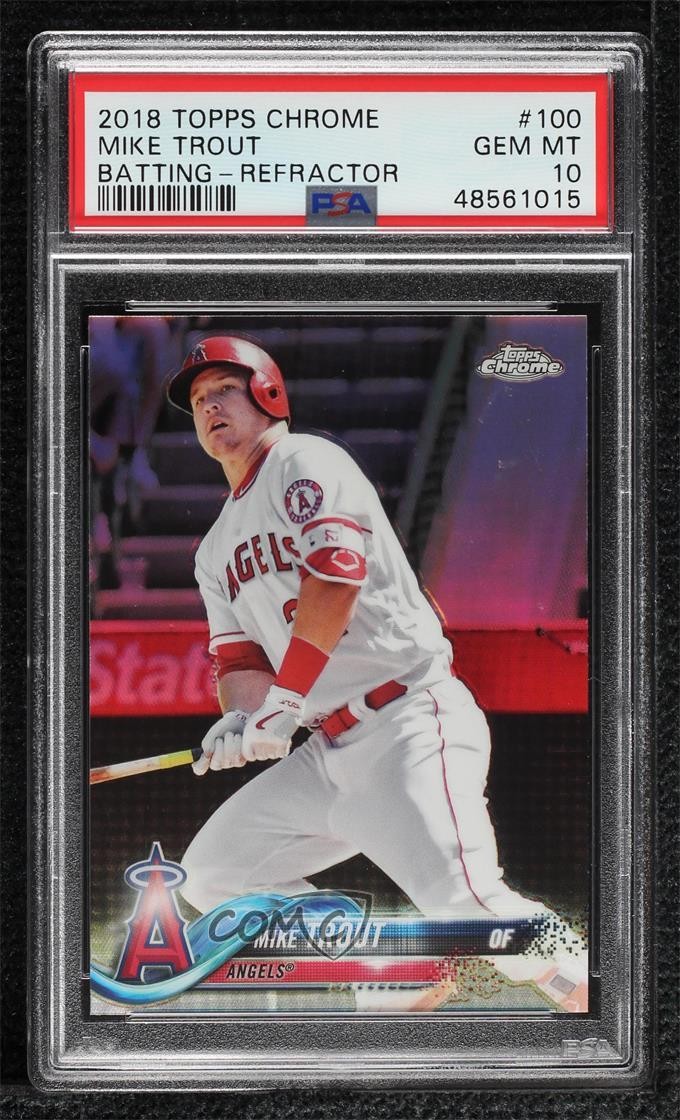 2018 Topps Chrome Refractor Mike Trout #100 PSA 10 GEM MT 07se