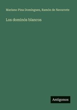 Los domins blancos by Mariano Pina Dom?nguez (Spanish) Paperback Book