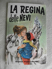 LA REGINA DELLE NEVI - editrice Piccoli collana Minifiabe illustr. di G. Gatti