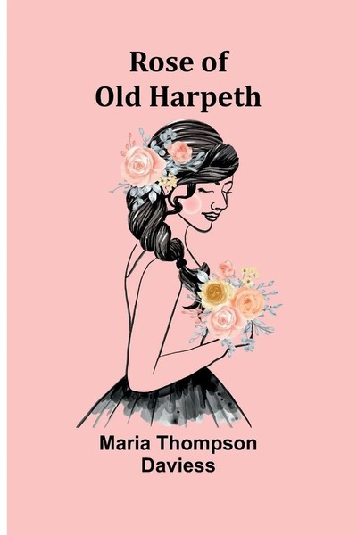 Rose Of Old Harpeth Maria Thompson Daviess Taschenbuch Englisch 2023-image