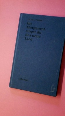 193708 Drutmar. Cremer IM MORGENROT SINGST DU DAS NEUE LIED. HC