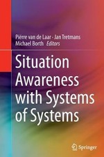 Situation Awareness with Systems of Systems b...