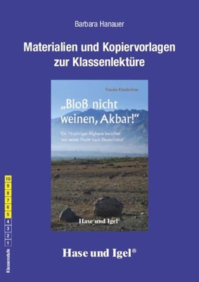 ''Bloß nicht weinen, Akbar!''. Begleitmaterial:, Barbara Hanauer