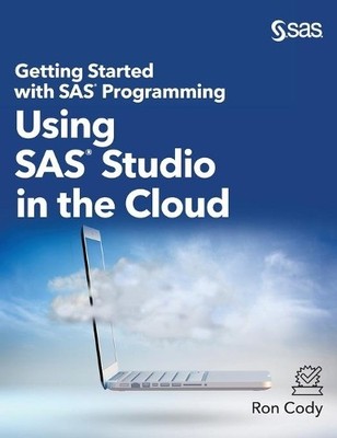 Ron Cody Getting Started with SAS Programming (Gebundene Ausgabe)