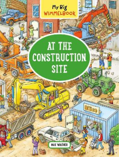Max Walther My Big Wimmelbook   At the Construction Site (Libro di cartone)