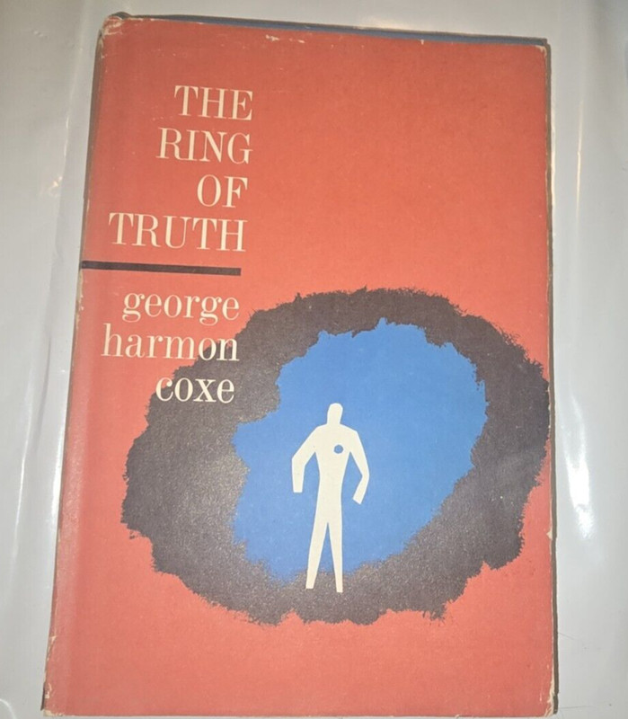 THE RING OF THE TRUTH  GEORGE  H COXE 1966 HC  BOX402