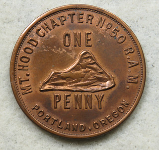 PORTLAND OREGON MT. HOOD CHAPTER 50 ONE PENNY MASONIC PENNY