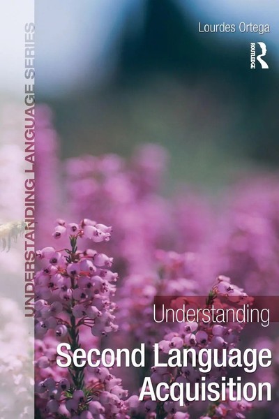 Understanding Second Language Acquisition Lourdes Ortega Taschenbuch Englisch-image