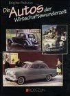 Die Deutschen Autos der Wirtschaftswunderzeit. Typen, Te... | Buch | Zustand gut - Bild 1 von 2
