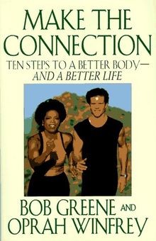 Make the Connection: Ten Steps to a Better Body and a Be... | Buch | Zustand gut
