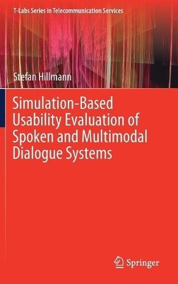 Simulation-Based Usability Evaluation of Spoken and Multimoda... - 9783319625171
