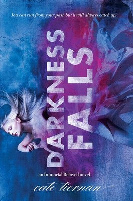 Darkness Falls (Immortal Beloved, 2) - Tiernan, Cate - Very Good - See condi...
