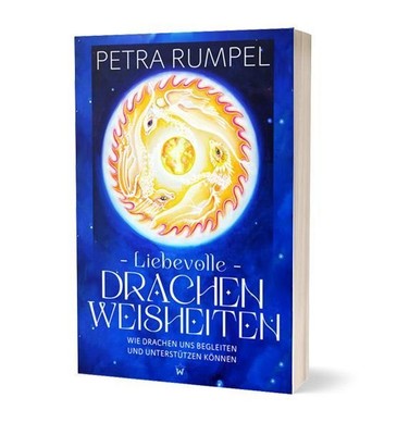 Liebevolle Drachenweisheiten Petra Rumpel