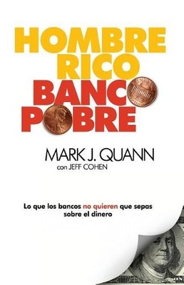 Mark J Quann Hombre Rico Banco Pobre (Taschenbuch)