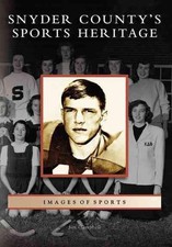 Snyder County's Sports Heritage by Jim Campbell (English) Paperback Book