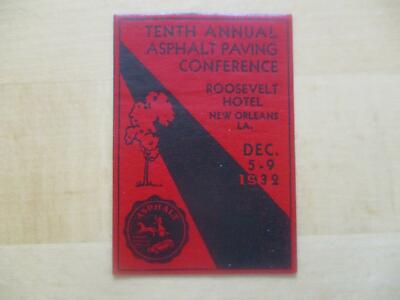 (1460) Reklamemarke - Asphalt Paving Conference New Orleans 1932