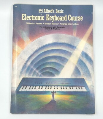 Alfred's Basic Electronic Keyboard Course For Instruments with Automatic Chords 
