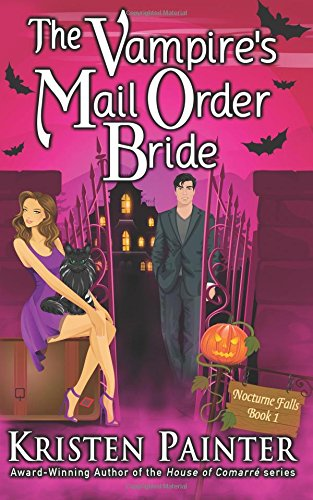 The Vampire's Mail Order Bride: Volume 1 (Nocturne Falls) - Painter, Kristen