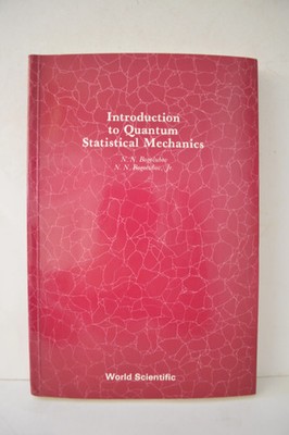 Intro Quantum Statistical Mechanics World Scientific PB Bogolubov Review Copy