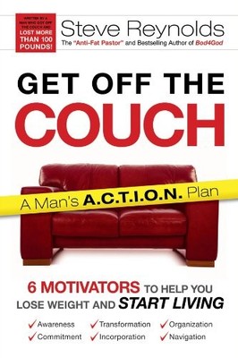 Get Off the Couch: 6 Motivators to Help You Lose Weight and Start Living: A ...