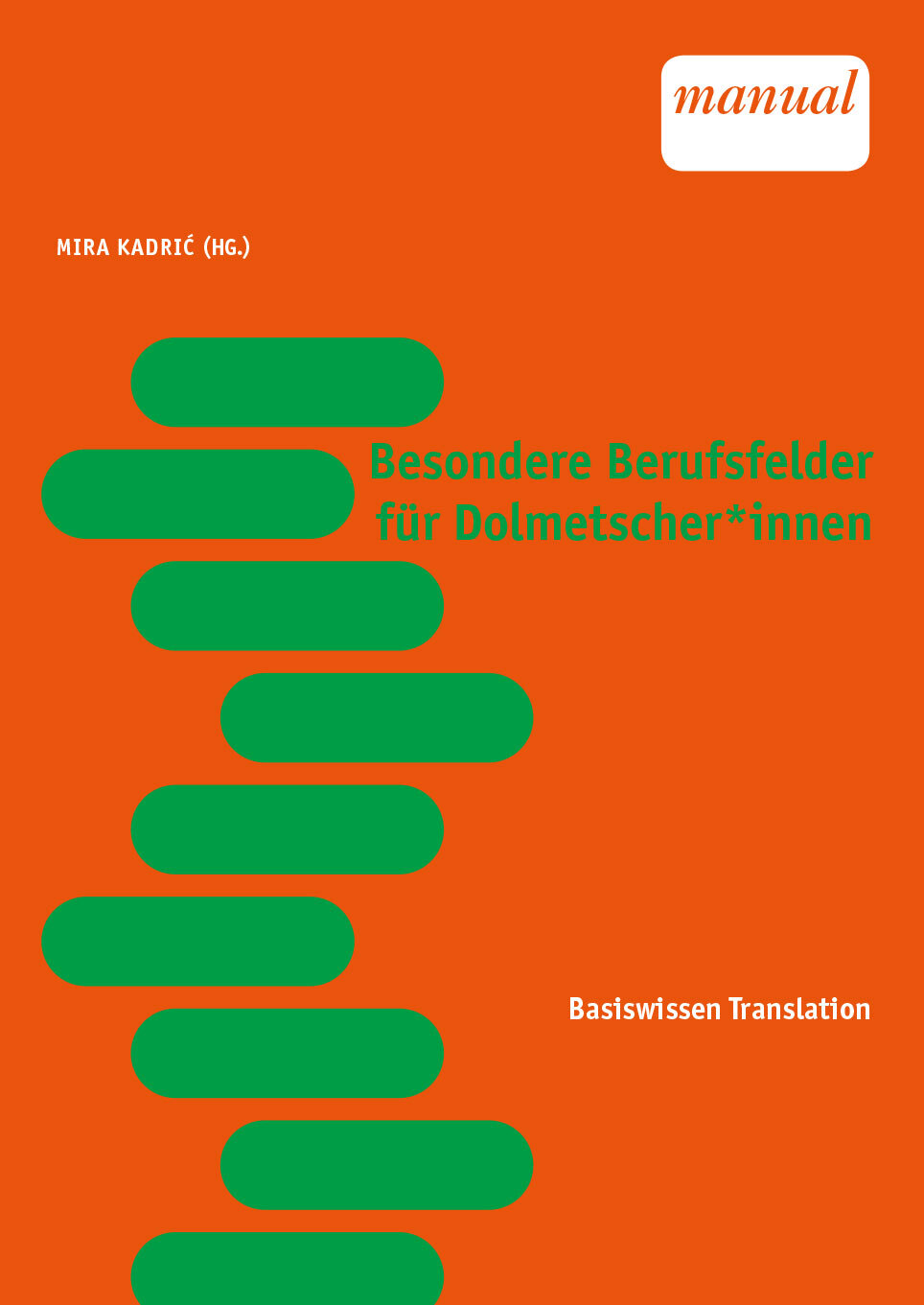 Mira Kadric` / Besondere Berufsfelder Für Dolmetscherinnen