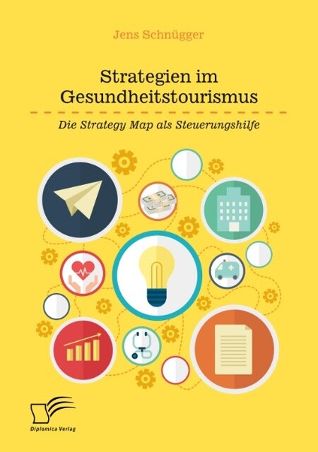 Thumbnail - Strategien Gesundheitstourismus. Die Strategy Map Als Ste ...