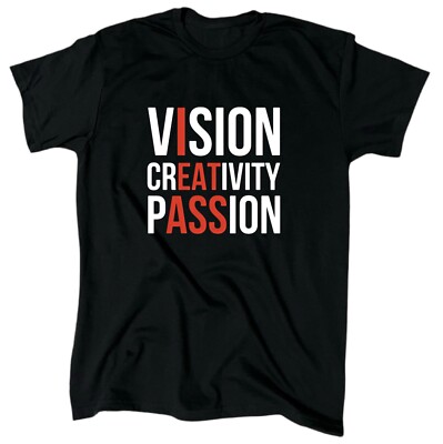 Vision Creativity Passion Men s Funny T-Shirt - Black - Crew - Gift
