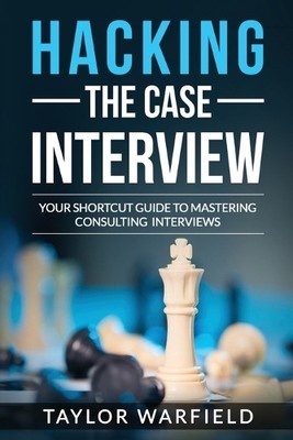 Taylor Warfield Hacking the Case Interview (Taschenbuch)