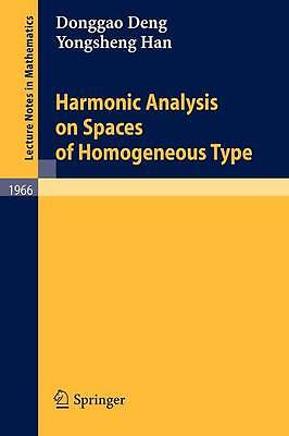 Harmonic Analysis on Spaces of Homogeneous Type , Donggao Deng, Yongsheng Han, N