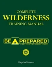 Complete Wilderness Training Manual (Boy Scouts of America) - VERY GOOD